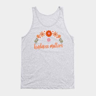 kindness matters Tank Top